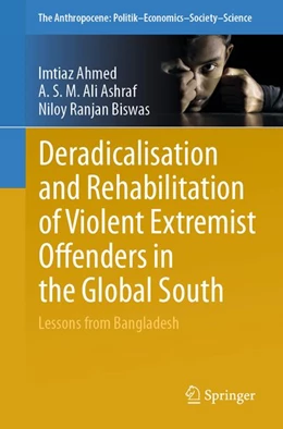 Abbildung von Ahmed / Ashraf | Deradicalisation and Rehabilitation of Violent Extremist Offenders in the Global South | 1. Auflage | 2026 | beck-shop.de