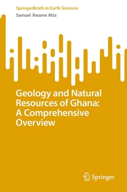 Abbildung von Atta | Geology and Natural Resources of Ghana: A Comprehensive Overview | 1. Auflage | 2026 | beck-shop.de