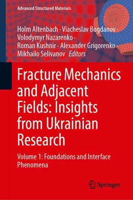Abbildung von Altenbach / Bogdanov | Fracture Mechanics and Adjacent Fields: Insights from Ukrainian Research | 1. Auflage | 2026 | beck-shop.de