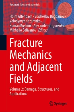 Abbildung von Altenbach / Bogdanov | Fracture Mechanics and Adjacent Fields | 1. Auflage | 2026 | beck-shop.de