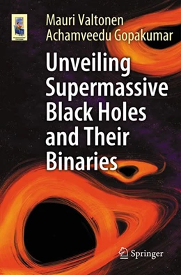 Abbildung von Valtonen / Gopakumar | Unveiling Supermassive Black Holes and Their Binaries | 1. Auflage | 2027 | beck-shop.de