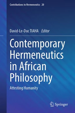 Abbildung von TIAHA | Contemporary Hermeneutics in African Philosophy | 1. Auflage | 2026 | beck-shop.de