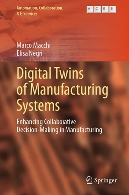 Abbildung von Macchi / Negri | Digital Twins of Manufacturing Systems | 1. Auflage | 2026 | beck-shop.de