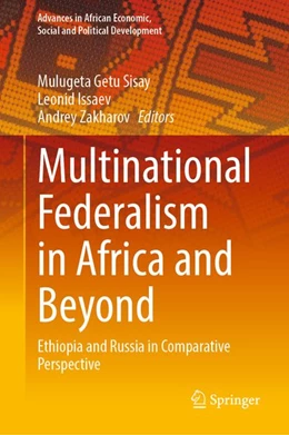 Abbildung von Sisay / Issaev | Multinational Federalism in Africa and Beyond | 1. Auflage | 2026 | beck-shop.de