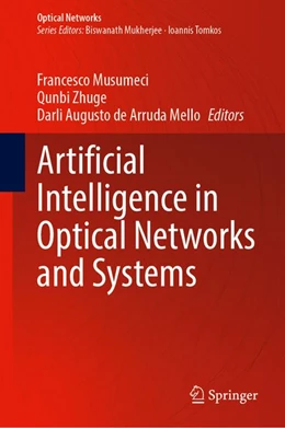 Abbildung von Musumeci / Zhuge | Artificial Intelligence in Optical Networks and Systems | 1. Auflage | 2026 | beck-shop.de