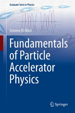Abbildung von Di Mitri | Fundamentals of Particle Accelerator Physics | 2. Auflage | 2027 | beck-shop.de