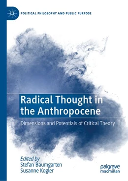 Abbildung von Baumgarten / Kogler | Radical Thought in the Anthropocene | 1. Auflage | 2026 | beck-shop.de