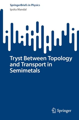 Abbildung von Mandal | Tryst between Topology and Transport in Semimetals | 1. Auflage | 2026 | beck-shop.de