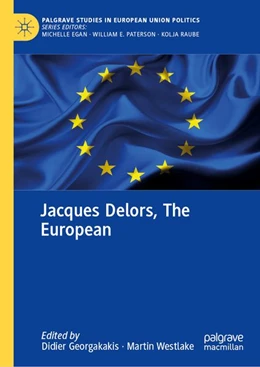 Abbildung von Georgakakis / Westlake | Jacques Delors, The European | 1. Auflage | 2026 | beck-shop.de