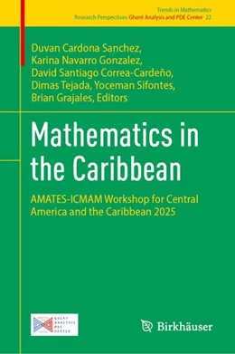 Abbildung von Cardona Sanchez / Navarro Gonzalez | Mathematics in the Caribbean | 1. Auflage | 2026 | beck-shop.de