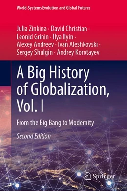 Abbildung von Zinkina / Christian | A Big History of Globalization, Vol. I | 2. Auflage | 2026 | beck-shop.de