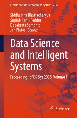 Abbildung von Bhattacharyya / Podder | Data Science and Intelligent Systems | 1. Auflage | 2026 | beck-shop.de