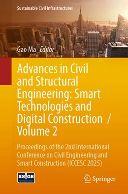 Abbildung von Ma | Advances in Civil and Structural Engineering: Smart Technologies and Digital Construction / Volume 2 | 1. Auflage | 2026 | beck-shop.de