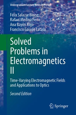 Abbildung von Salazar Bloise / Medina Ferro | Solved Problems in Electromagnetics II | 2. Auflage | 2026 | beck-shop.de