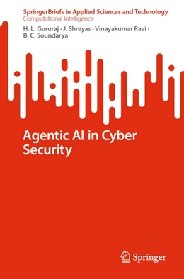 Abbildung von Gururaj / Shreyas | Agentic AI in Cyber Security | 1. Auflage | 2026 | beck-shop.de