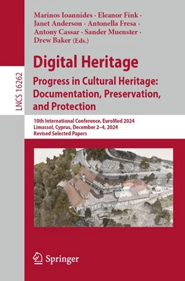 Abbildung von Ioannides / Fink | Digital Heritage. Progress in Cultural Heritage: Documentation, Preservation, and Protection | 1. Auflage | 2026 | beck-shop.de