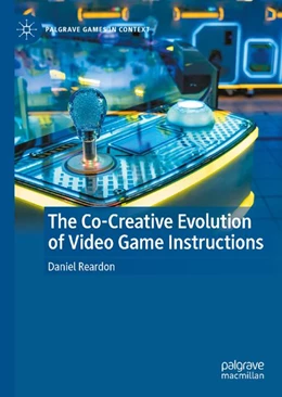 Abbildung von Reardon | The Co-Creative Evolution of Video Game Instructions | 1. Auflage | 2027 | beck-shop.de