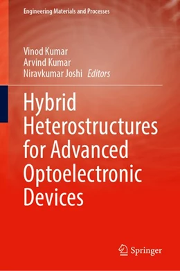 Abbildung von Kumar / Joshi | Hybrid Heterostructures for Advanced Optoelectronic Devices | 1. Auflage | 2026 | beck-shop.de