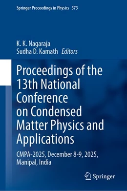 Abbildung von Nagaraja / Kamath | Proceedings of the 13th National Conference on Condensed Matter Physics and Applications | 1. Auflage | 2026 | beck-shop.de