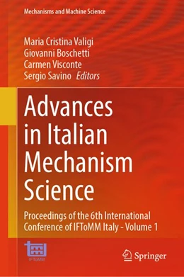 Abbildung von Valigi / Boschetti | Advances in Italian Mechanism Science | 1. Auflage | 2026 | beck-shop.de