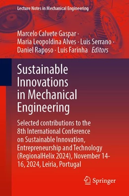 Abbildung von Calvete Gaspar / Alves | Sustainable Innovations in Mechanical Engineering | 1. Auflage | 2026 | beck-shop.de