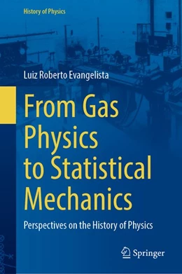 Abbildung von Evangelista | From Gas Physics to Statistical Mechanics | 1. Auflage | 2027 | beck-shop.de