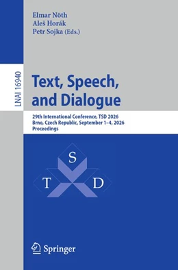 Abbildung von Nöth / Horák | Text, Speech, and Dialogue | 1. Auflage | 2026 | beck-shop.de