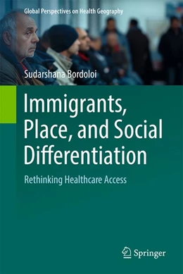 Abbildung von Bordoloi | Immigrants, Place, and Social Differentiation | 1. Auflage | 2026 | beck-shop.de