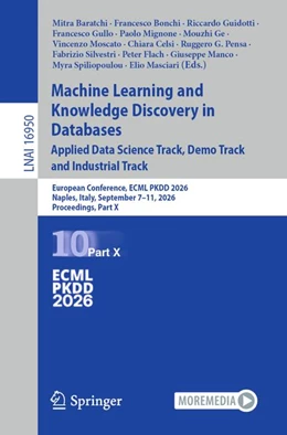 Abbildung von Baratchi / Bonchi | Machine Learning and Knowledge Discovery in Databases. Applied Data Science Track, Demo Track and Industrial Track | 1. Auflage | 2026 | beck-shop.de