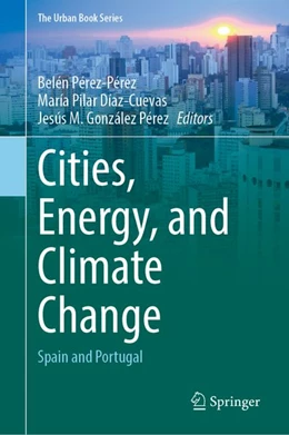 Abbildung von Pérez-Pérez / Díaz-Cuevas | Cities, Energy, and Climate Change | 1. Auflage | 2027 | beck-shop.de