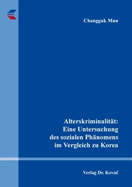 Abbildung von Mun | Alterskriminalität: Eine Untersuchung des sozialen Phänomens im Vergleich zu Korea | 1. Auflage | 2026 | 53 | beck-shop.de