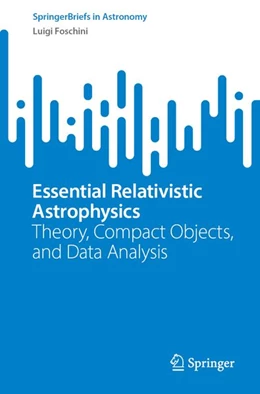 Abbildung von Foschini | Essential Relativistic Astrophysics | 1. Auflage | 2026 | beck-shop.de