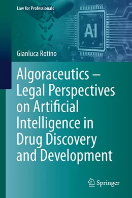 Abbildung von Rotino | Algoraceutics - Legal Perspectives on Artificial Intelligence in Drug Discovery and Development | 1. Auflage | 2026 | beck-shop.de