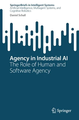 Abbildung von Schall | Agency in Industrial AI | 1. Auflage | 2026 | beck-shop.de