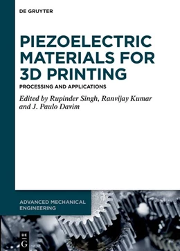 Abbildung von Singh / Kumar | Piezoelectric Materials for 3D Printing | 1. Auflage | 2026 | beck-shop.de