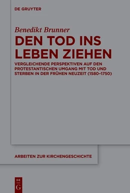 Abbildung von Brunner | Den Tod ins Leben ziehen | 1. Auflage | 2026 | 166 | beck-shop.de