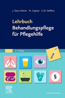 Abbildung von Danz-Volmer / Cajetan | Lehrbuch Behandlungspflege für Pflegehilfe | 4. Auflage | 2026 | beck-shop.de