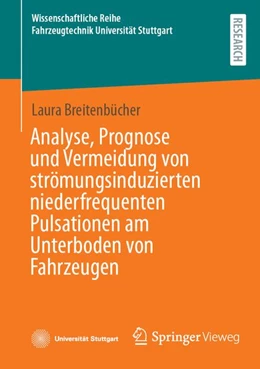 Abbildung von Breitenbücher | Analyse, Prognose und Vermeidung von strömungsinduzierten niederfrequenten Pulsationen am Unterboden von Fahrzeugen | 1. Auflage | 2026 | beck-shop.de
