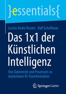 Abbildung von Reuter / Schellhase | Das 1x1 der Künstlichen Intelligenz | 1. Auflage | 2026 | beck-shop.de