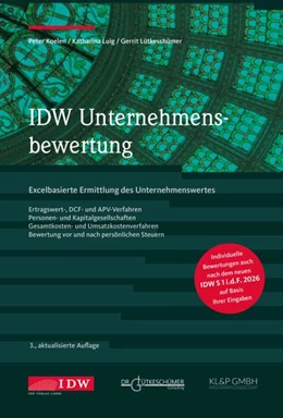 Abbildung von Luig / Lütkeschümer | IDW Unternehmensbewertung, 3. Auflage | 3. Auflage | 2026 | beck-shop.de