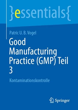 Abbildung von Vogel | Good Manufacturing Practice (GMP) Teil 3 | 1. Auflage | 2026 | beck-shop.de
