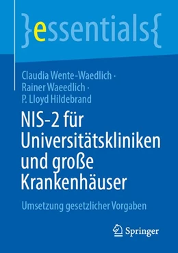 Abbildung von Wente-Waedlich / Waeedlich | NIS-2 für Universitätskliniken und große Krankenhäuser | 1. Auflage | 2026 | beck-shop.de