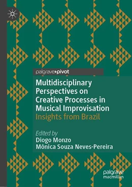 Abbildung von Monzo / Neves-Pereira | Multidisciplinary Perspectives on Creative Processes in Musical Improvisation | 1. Auflage | 2026 | beck-shop.de