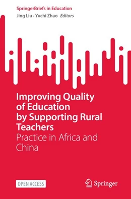 Abbildung von Liu / Zhao | Improving Quality of Education by Supporting Rural Teachers | 1. Auflage | 2026 | beck-shop.de