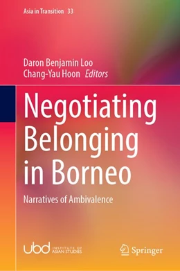 Abbildung von Loo / Chang-Yau Hoon | Negotiating Belonging in Borneo | 1. Auflage | 2026 | beck-shop.de