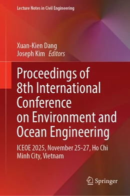 Abbildung von Dang / Kim | Proceedings of 8th International Conference on Environment and Ocean Engineering | 1. Auflage | 2026 | beck-shop.de