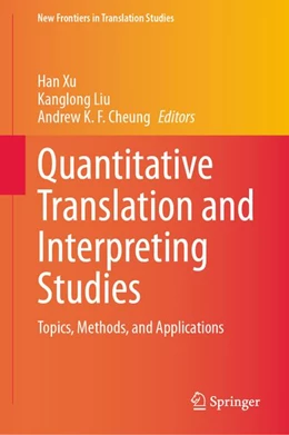 Abbildung von Xu / Liu | Quantitative Translation and Interpreting Studies | 1. Auflage | 2026 | beck-shop.de