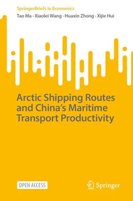Abbildung von Ma / Wang | Arctic Shipping Routes and China's Maritime Transport Productivity | 1. Auflage | 2026 | beck-shop.de