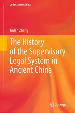 Abbildung von Jinfan | The History of the Supervisory Legal System in Ancient China | 1. Auflage | 2026 | beck-shop.de