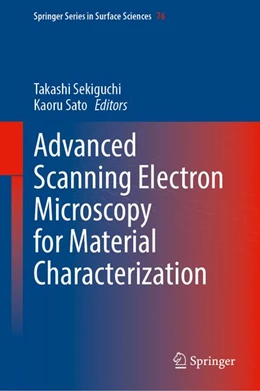 Abbildung von Sekiguchi / Sato | Advanced Scanning Electron Microscopy for Material Characterization | 1. Auflage | 2026 | beck-shop.de